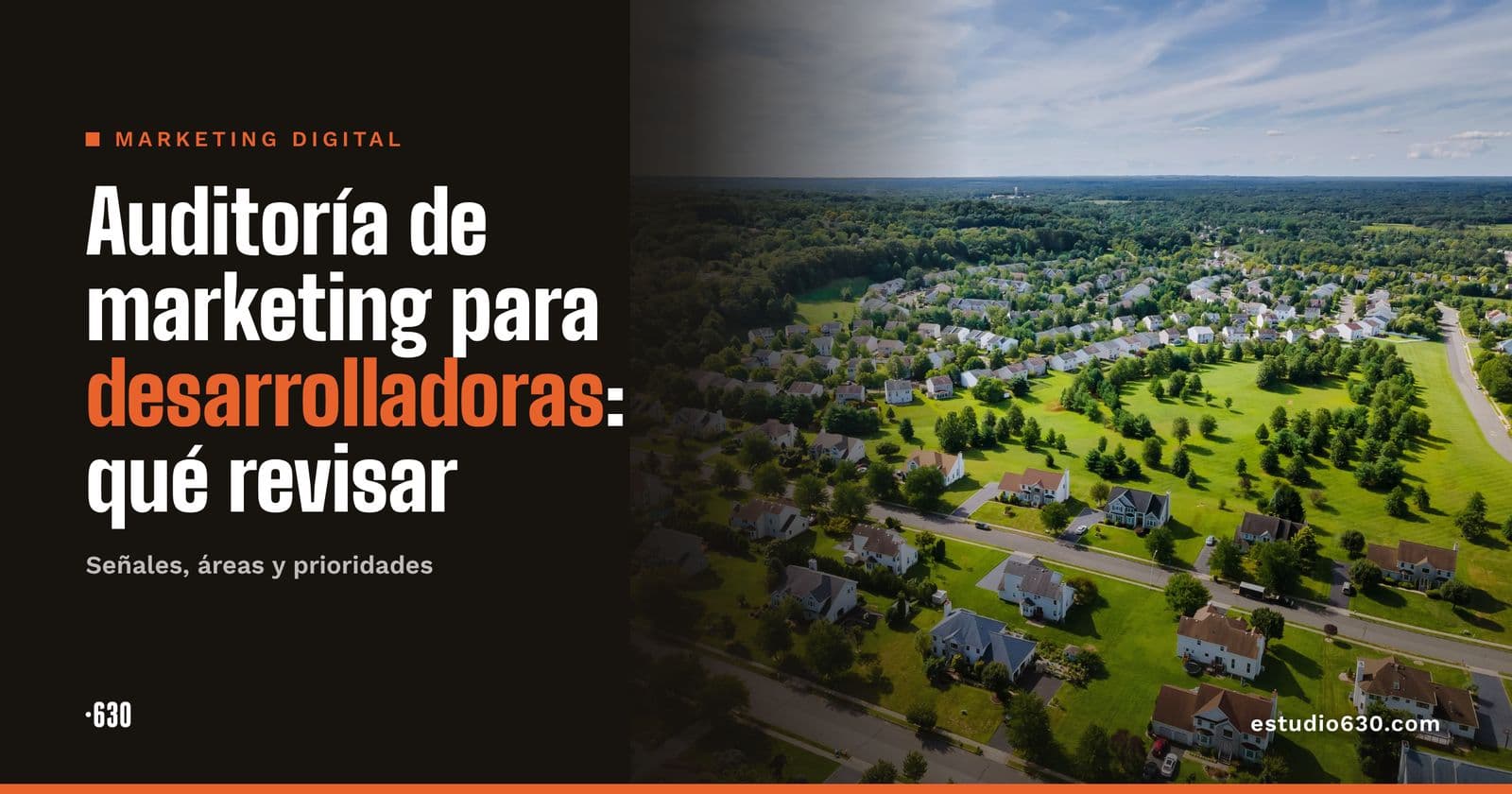 Auditoría de marketing para inmobiliarias y desarrolladoras: qué revisar