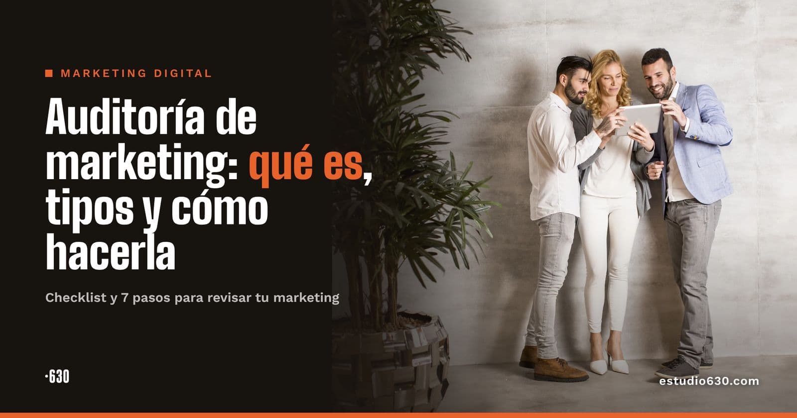Auditoría de marketing: qué es, tipos y cómo hacerla paso a paso