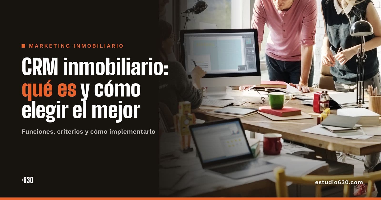 CRM inmobiliario: qué es, para qué sirve y cómo elegir el mejor