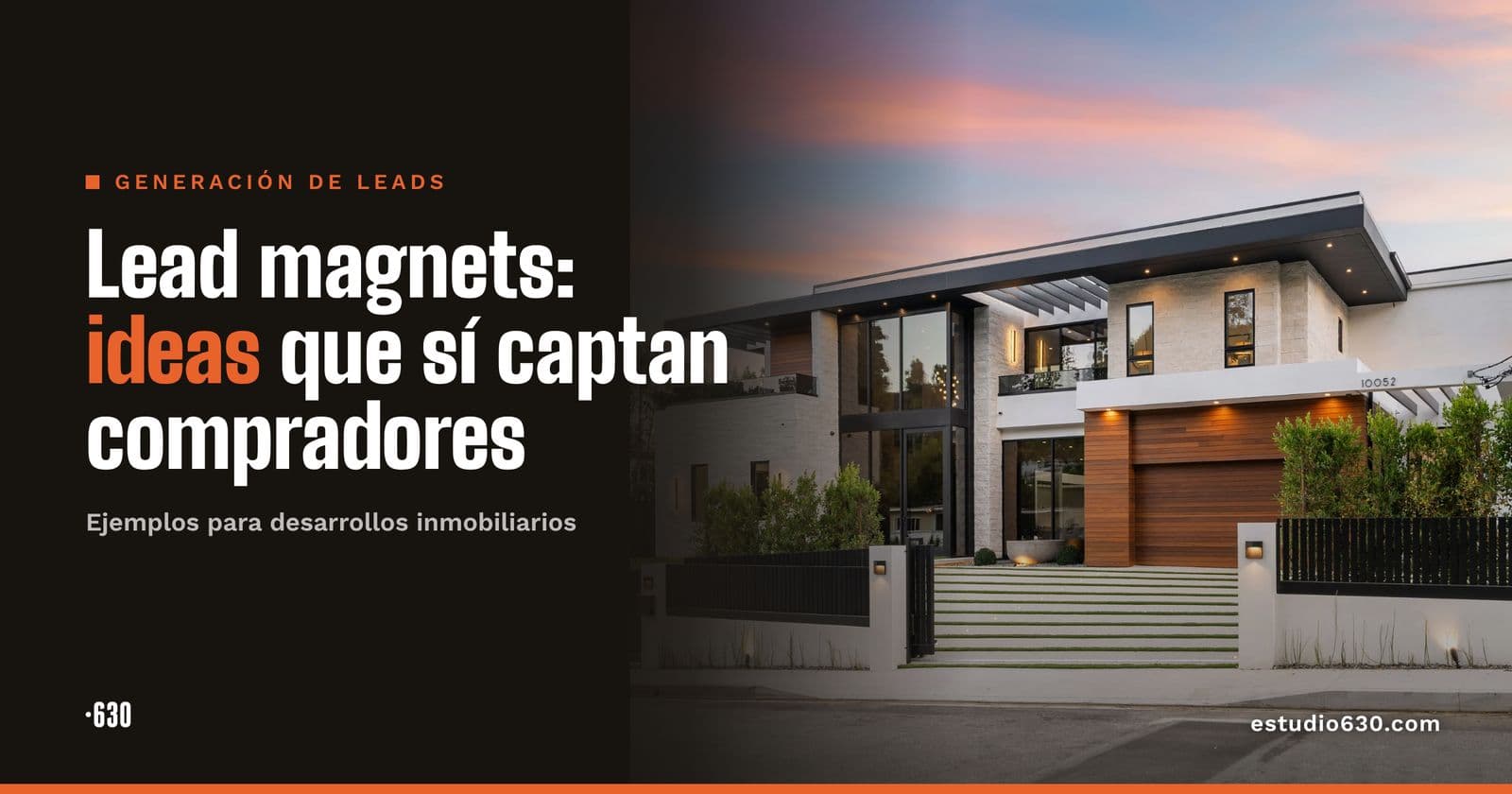 Lead magnets: 15 ideas para desarrolladoras inmobiliarias