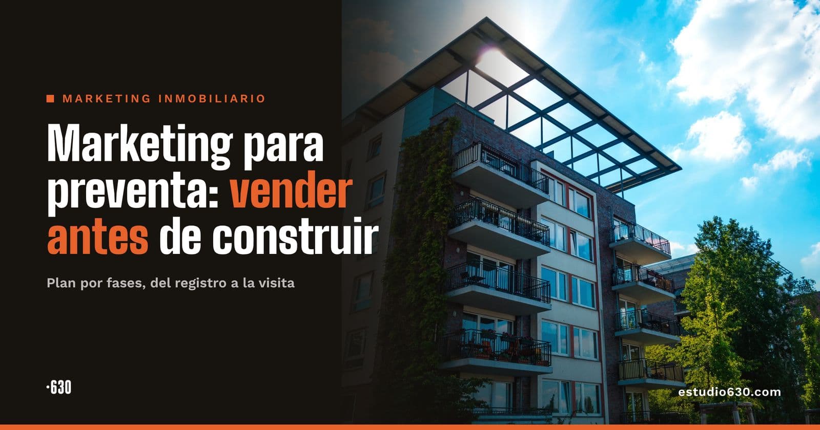 Marketing para preventa inmobiliaria: cómo vender antes de construir