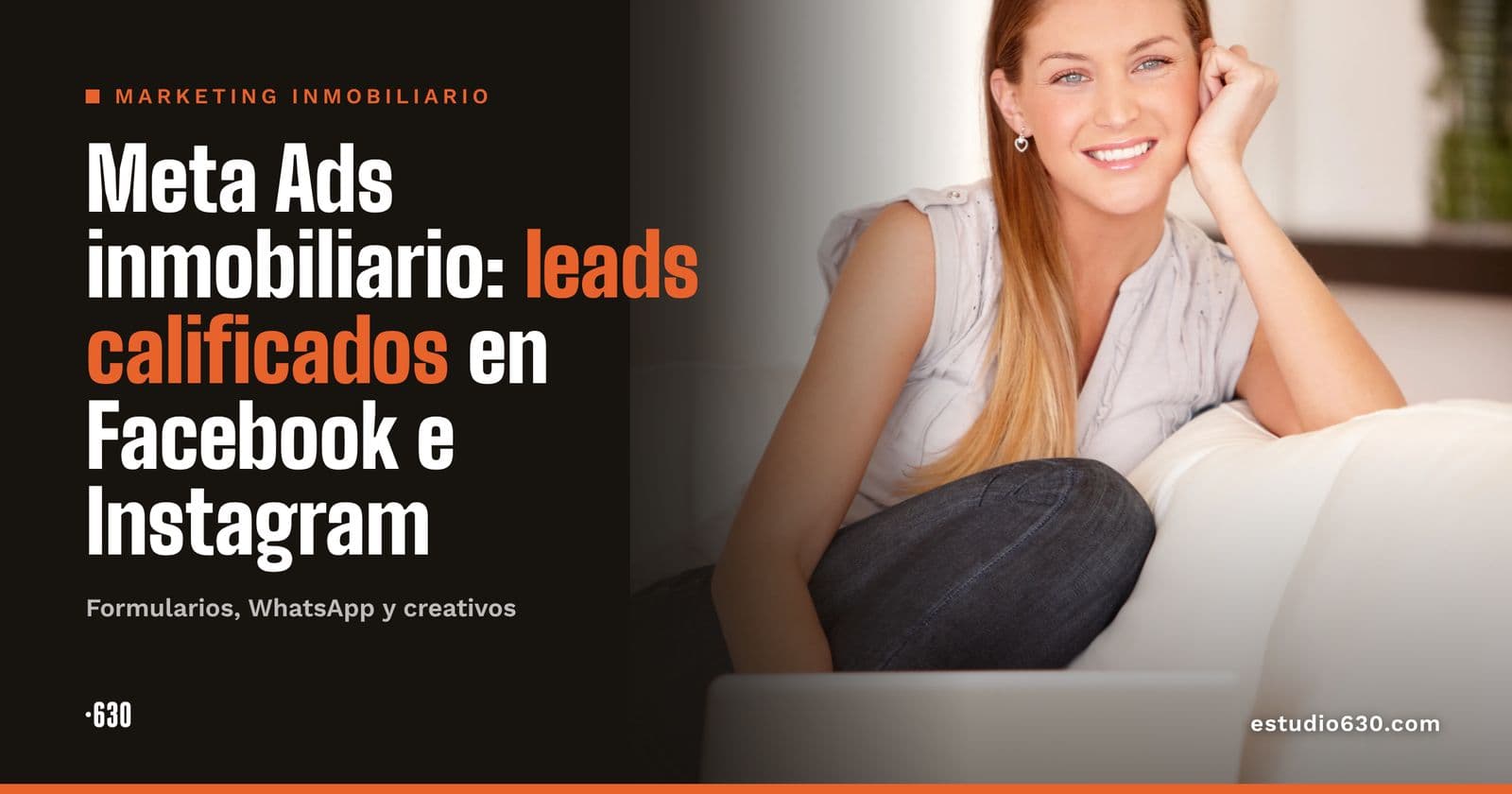 Meta Ads para inmobiliarias: cómo generar leads calificados en Facebook e Instagram