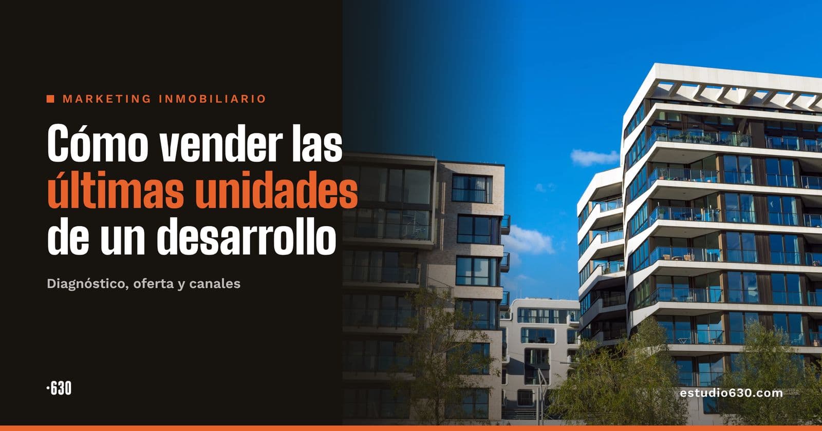 Cómo vender las últimas unidades de un desarrollo ya construido