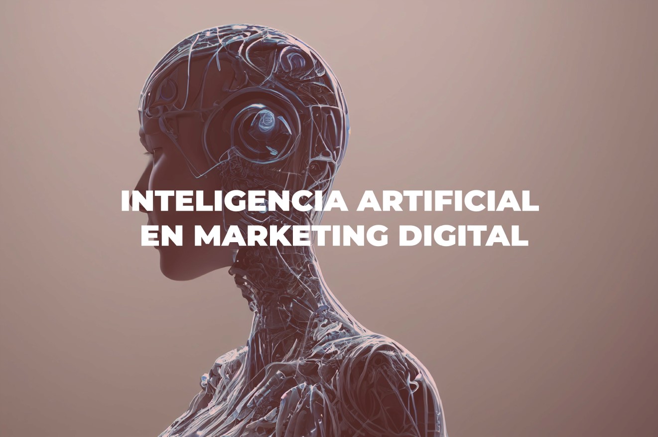 ia - Cover Blog Inteligencia artivicial n marketing digital 1 - La Inteligencia Artificial (IA) en el mundo del marketing digital