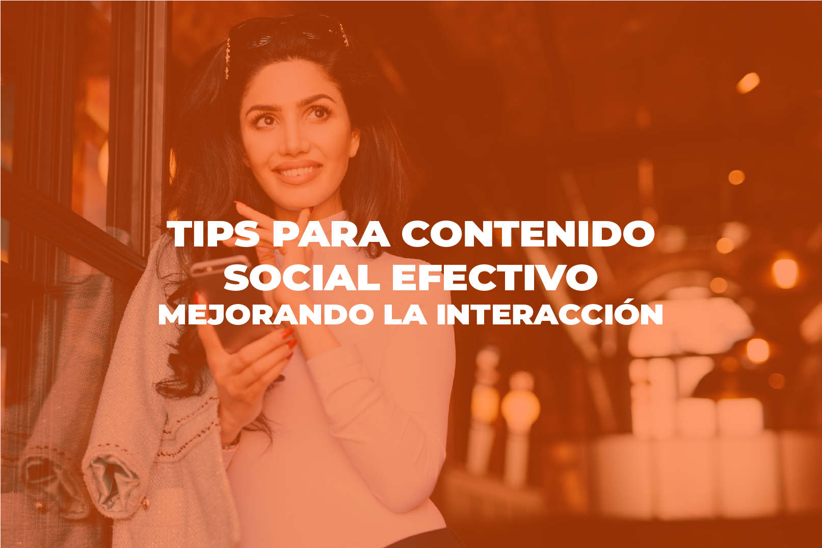 interacción - Cover Blog Tips para contenido social efectivo Mesa de trabajo 1 - Mejorando la interacción: Tips para contenido social efectivo (Infografía)