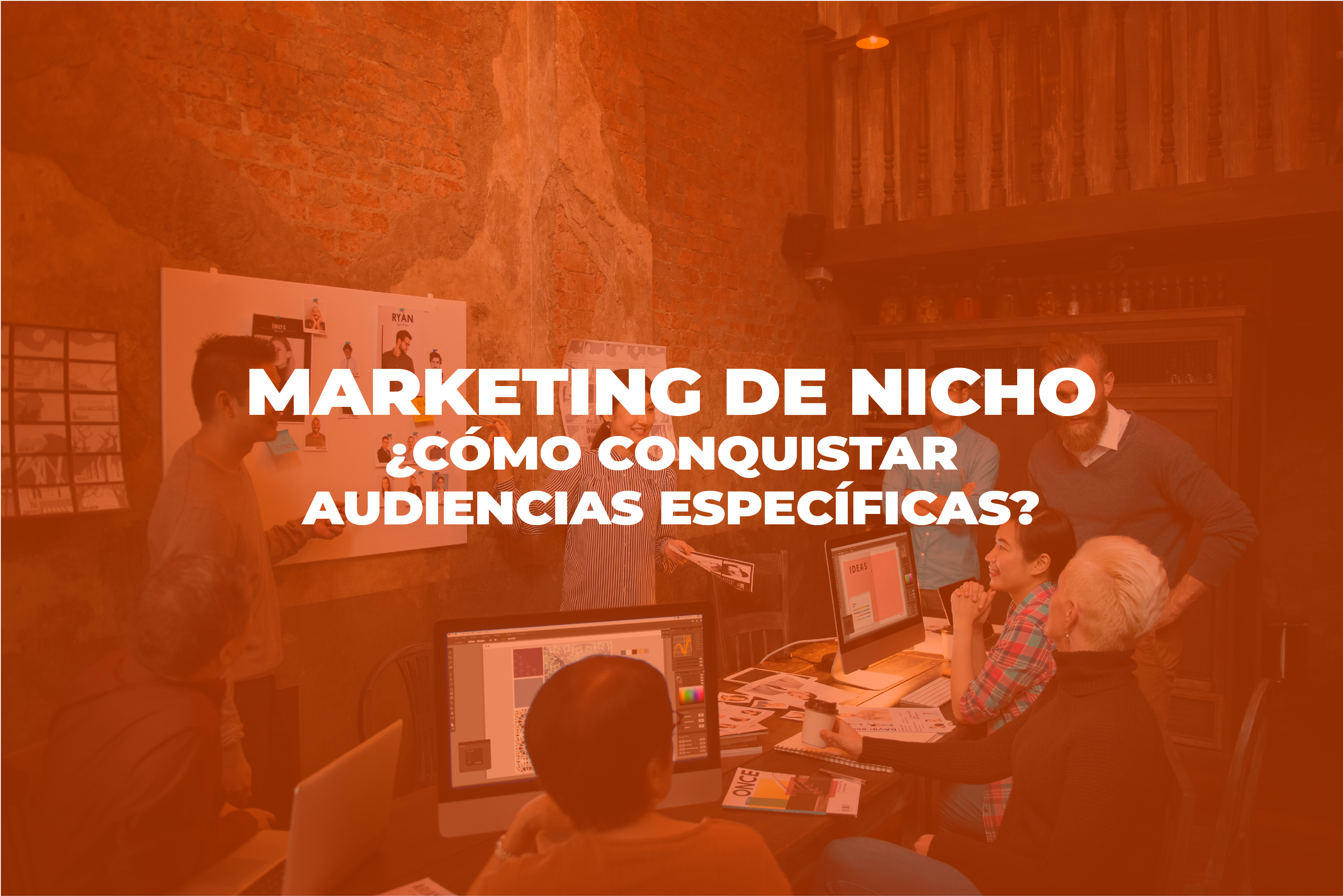 marketing - Cover Marketing de nicho  Como conquistar audiencias especificas Mesa de trabajo 1 - Marketing de nicho: Cómo conquistar audiencias específicas en un mundo digital saturado?