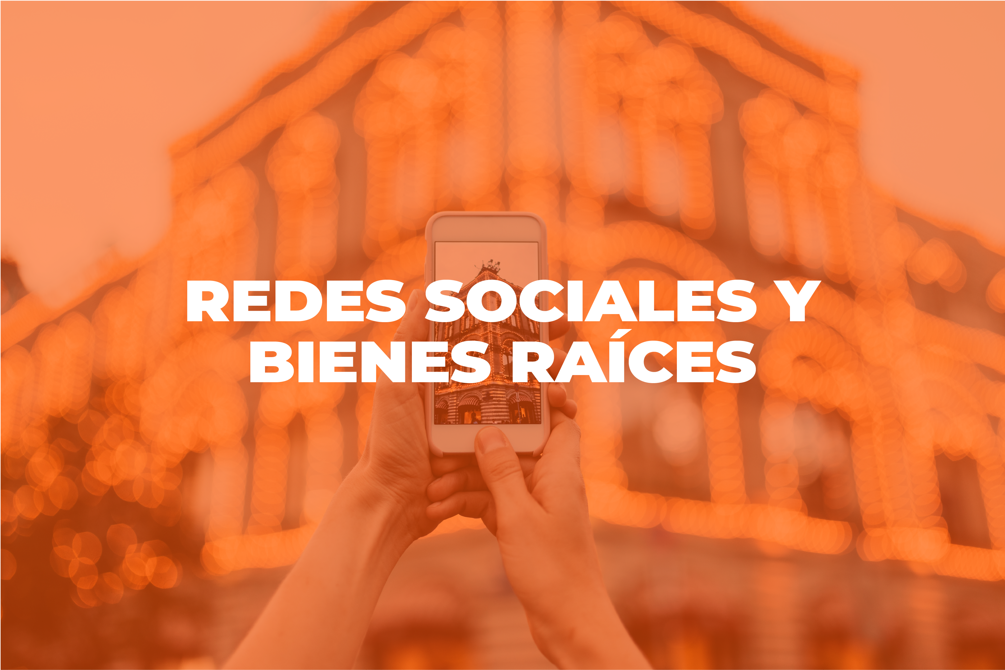 redes sociales - Cover Redes sociales y bienes raices Mesa de trabajo 1 Mesa de trabajo 1 - Redes sociales y bienes raíces: ¿Cuáles son las mejores plataformas para vender propiedades?