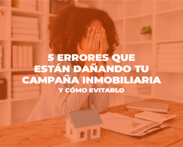 5 errores que están dañando tu campaña inmobiliaria (y cómo evitarlos gracias al marketing) blog de marketing digital - jeg empty - Blog de Marketing Digital blog de marketing digital - jeg empty - Blog de Marketing Digital