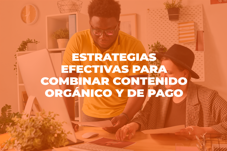 marketing digital - Cover Estudio Marketing Digital  Estrategias efectivas para combinar contenido organico y de pago 1 - Marketing Digital: Estrategias efectivas para combinar contenido orgánico y de pago