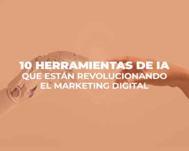 10 herramientas de IA que están revolucionando el marketing digital blog de marketing digital - jeg empty - Blog de Marketing Digital blog de marketing digital - jeg empty - Blog de Marketing Digital