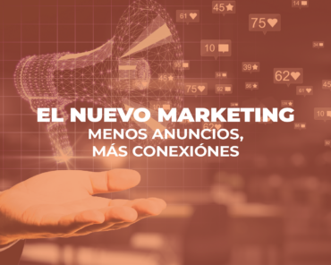 El nuevo marketing: menos anuncios, más conexión blog de marketing digital - jeg empty - Blog de Marketing Digital blog de marketing digital - jeg empty - Blog de Marketing Digital