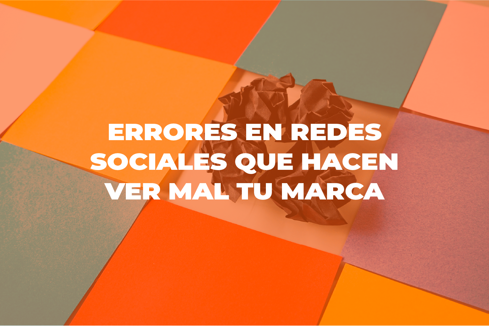 errores - Cover Estudio Errores en redes sociales que hacen ver mal tu marca - Errores en redes sociales que hacen ver mal tu marca