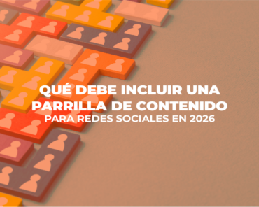 Qué debe incluir una parrilla de contenido para redes sociales en 2026 blog de marketing digital - jeg empty - Blog de Marketing Digital blog de marketing digital - jeg empty - Blog de Marketing Digital